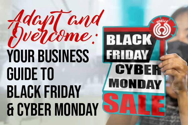 Adapt and Overcome: Black Friday and Cyber Monday
